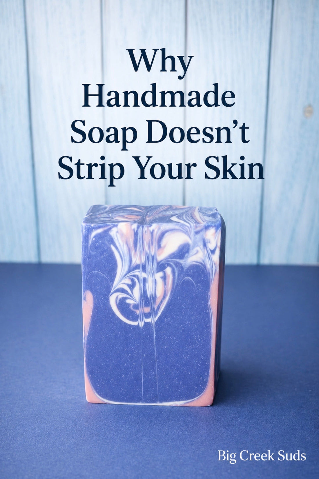 Why Handmade Soap Doesn't Strip Your Skin Like Commercial Bars